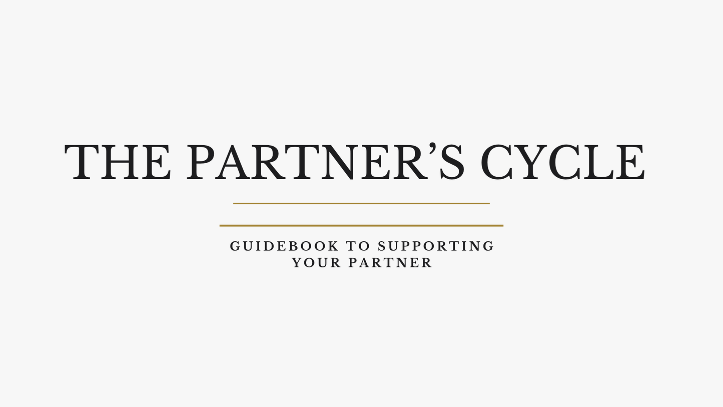 The Partner’s Cycle Guidebook (for Partner’s and Families)- Digital Download