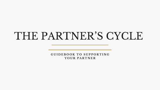 The Partner’s Cycle Guidebook (for Partner’s and Families)- Digital Download